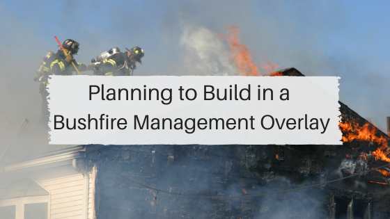 Planning to build in a Bushfire Management Overlay