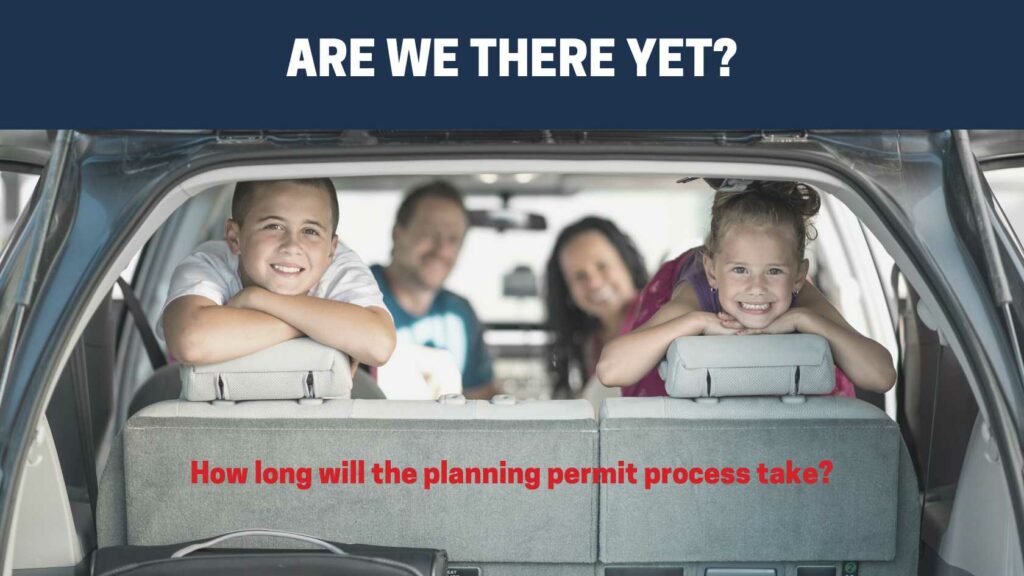 How long will the planning permit process take